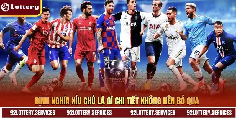 Định nghĩa xỉu chủ là gì chi tiết không nên bỏ qua